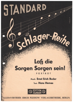 Laß die Sorgen Sorgen sein! - für Klavier
