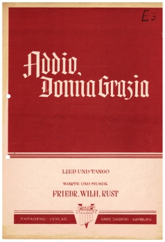 Addio, Donna Grazia - Lied und Tango