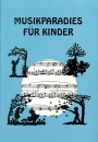Musikparadies für Kinder - aus der Reihe Perlen der Musik